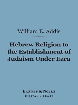 cover image of Hebrew Religion to the Establishment of Judaism Under Ezra (Barnes & Noble Digital Library)